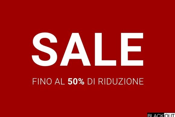 BLACKOUT SALE al primo piano!