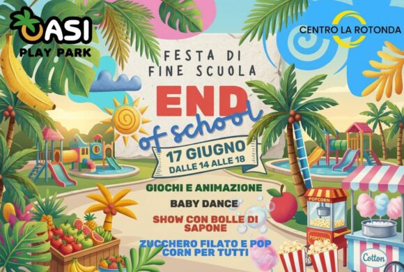 Al via la grande Festa di Fine Scuola Al via la grande Festa di Fine Scuola